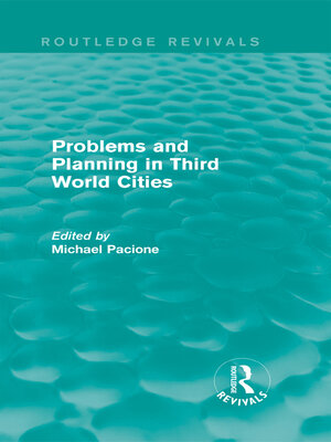 cover image of Problems and Planning in Third World Cities (Routledge Revivals)